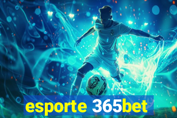 esporte 365bet